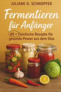 Fermentieren für Anfänger